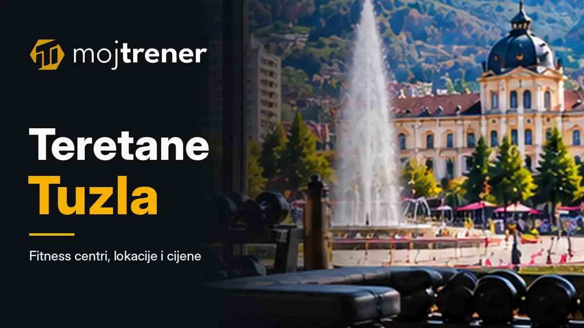 Teretane Tuzla – lokacije, cijene članarina i fitness centri